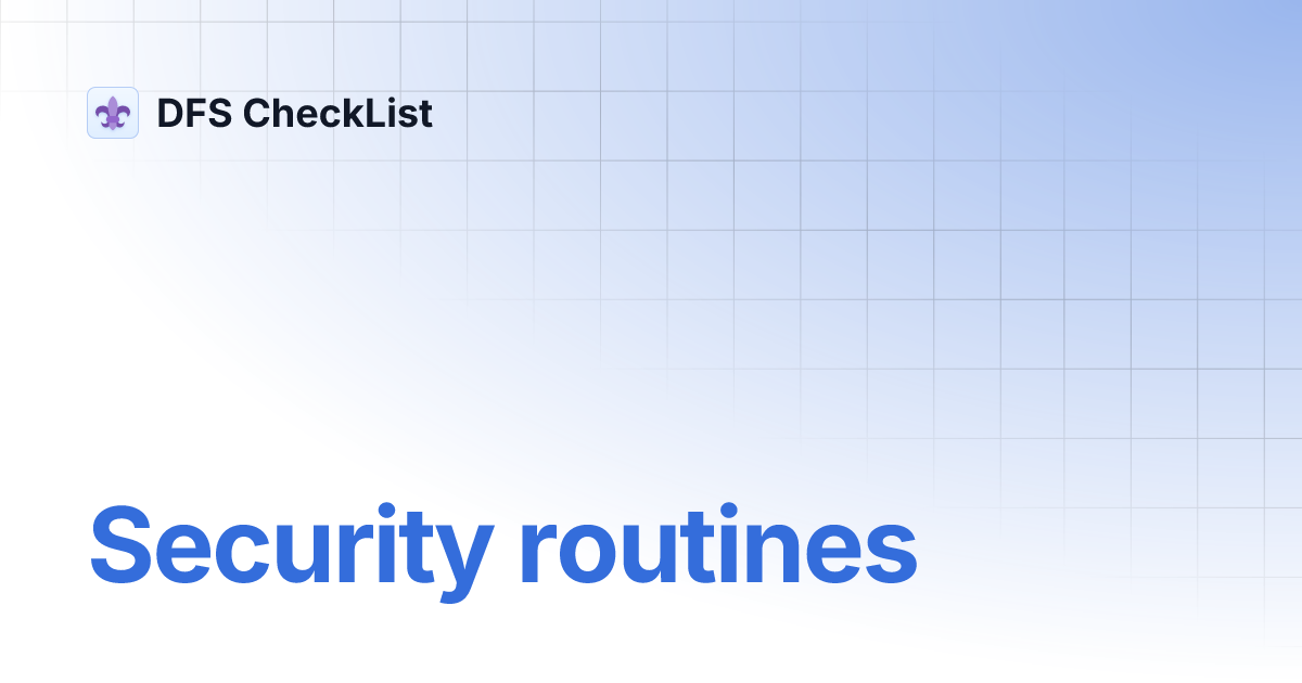 Security routines | DFS CheckList